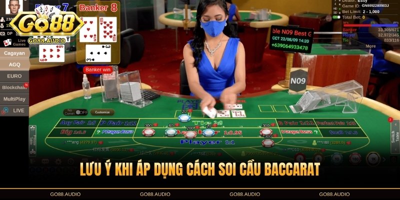Lưu ý khi áp dụng cách soi cầu Baccarat hiệu quả nhất 2025