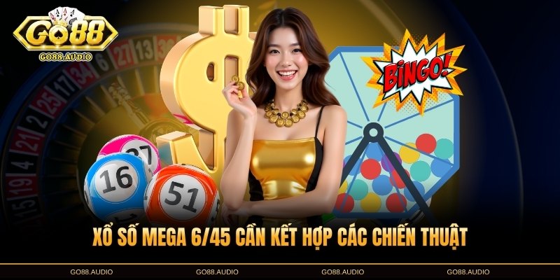 Bí quyết trúng thưởng xổ số Mega 6/45