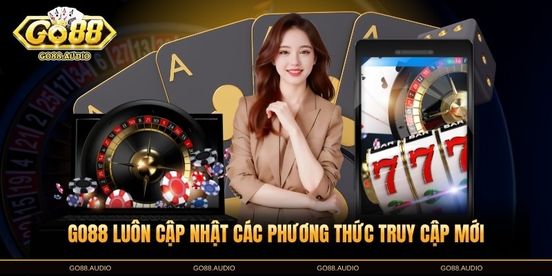 Truy Cập Go88 Qua Các Phương Thức Thật Đơn Giản